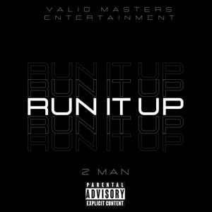 RUN IT UP (Explicit)