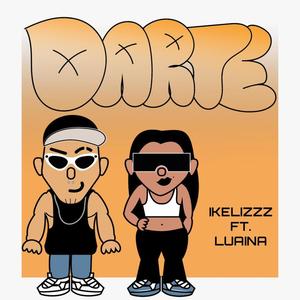 Darte (feat. Luaina) (Explicit)