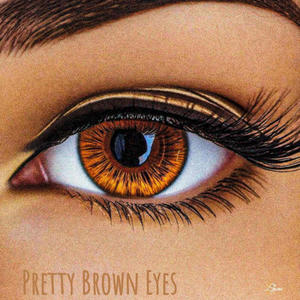 Pretty Brown Eyes