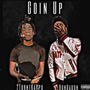 Goin Up (feat. 2TurntKappo) [Explicit]