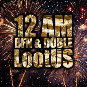 12 am Lootus (Explicit)