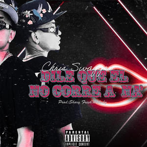 El no corre a na (Explicit)