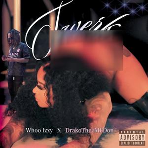 Twerk (feat. DrakoTheeMFDon) [Explicit]