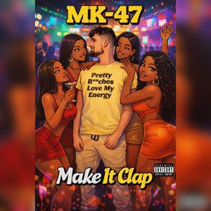 Make It Clap (Explicit)