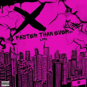 Faster Than Ever (Explicit)