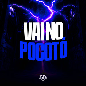 Vai No Pocotó (Explicit)