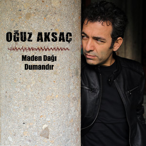 Maden Dağı Dumandır