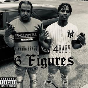 6Figures (feat. Hunna Stack) (Explicit)
