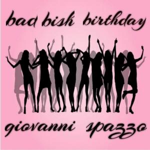 Bad Bish Birthday (Explicit)