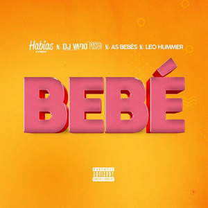 Bebé (Explicit)