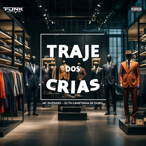 Trajes dos Crias (Explicit)