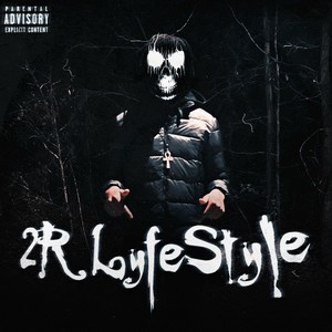 2R LYFESTYLE (Explicit)