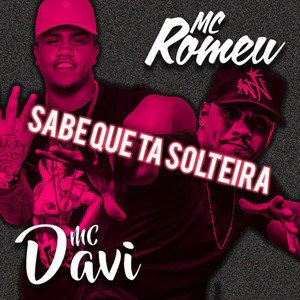 Sabe Que Tá Solteira (Explicit)