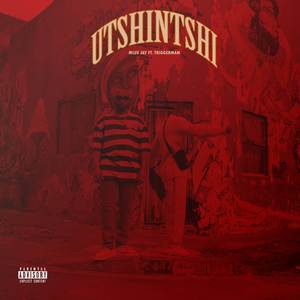 Utshintshi (Explicit)