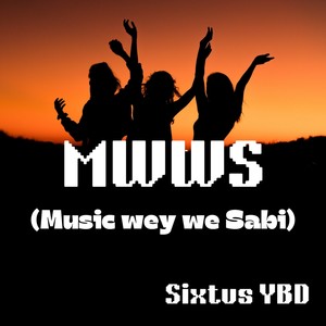 MWWS (Music Wey We Sabi)