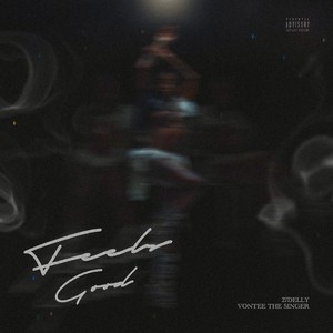 Feels Good (Explicit)