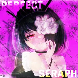 Perfect Seraph