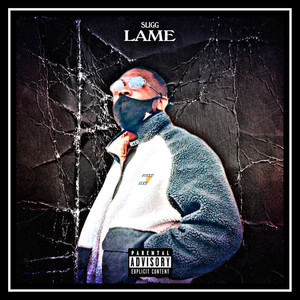 Lame (Explicit)