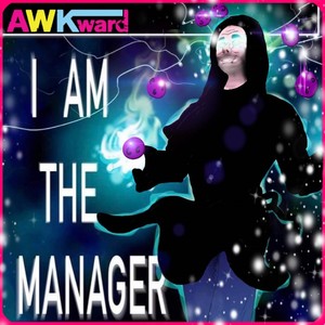 I Am the Manager (Explicit)