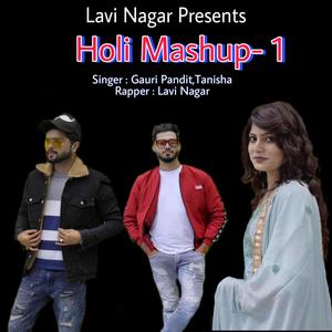 Aa Holi Khele madam ji, Holi Mashup 1 (feat. Miss Tanisha & Gauri Pandit)