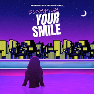 Your Smile (2018 Studio Performance)