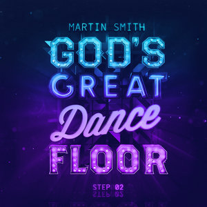 God's Great Dance Floor, Step 02