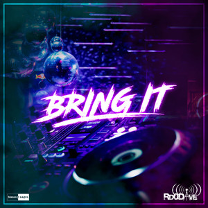 Bring It (Edit)