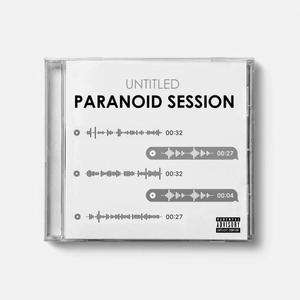 paranoid session. (Explicit)