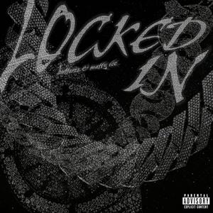 Locked In (feat. Matty Ice) (Explicit)