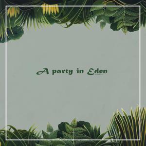 A Party In Eden (feat. melo & Kumiko Bankson)