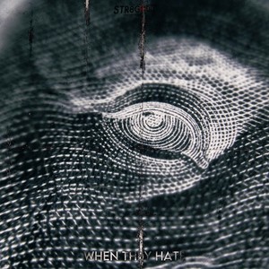 WHEN THEY HATE (Explicit)