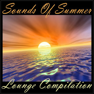 Sounds Of Summer - Lounge Compilation