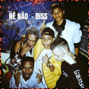 Né Não DISS (Explicit)