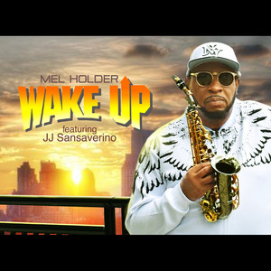 Wake Up (feat. JJ Sansaverino)