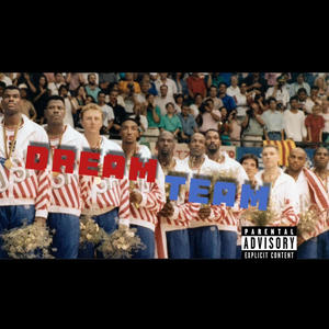 Dream Team (feat. 732tay) (Explicit)