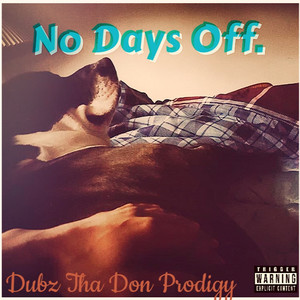 No Days Off (Explicit)
