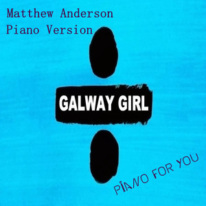 Galway Girl(Easier Piano Cover)