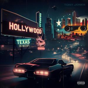 Hollywood, Texas: The Mixtape (Explicit)