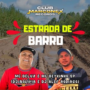 Estrada de Barro (Explicit)