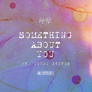 Something About You (Explicit)