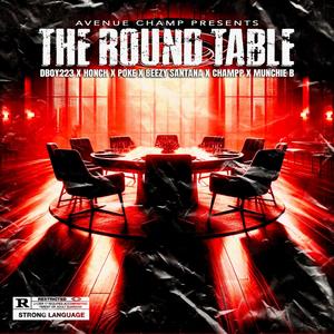 The Round Table (feat. Dboy223, Makeamillhonch, Ceh poke, Beezysantana & MunchieB) (Explicit)