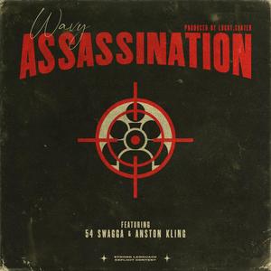 ASSASSINATION (feat. 54 Swagga & Anston Kling) (Explicit)