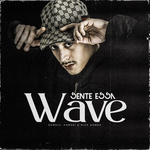 Sente Essa Wave (Explicit)