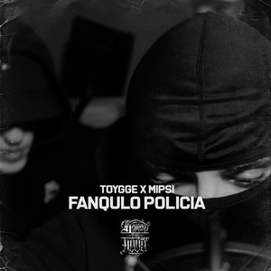 FANQULO POLICIA (Explicit)