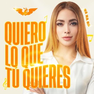 Quiero Lo Que Tú Quieres