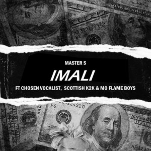Imali(feat. Chosen Vocalist, Scottish K2k & Mo Flame Boys)