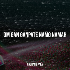 Om Gan Ganpate Namo Namah