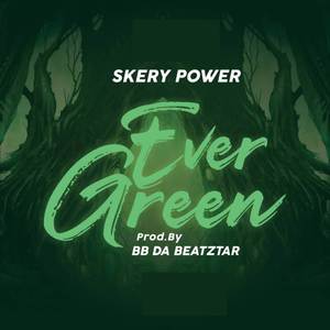 Ever green (Explicit)