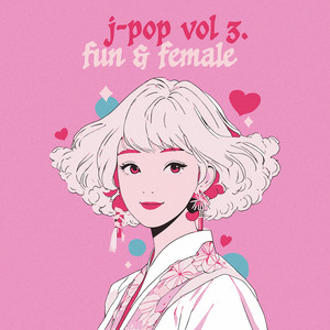 J-Pop Vol. 3 - Fun & Female