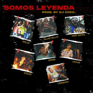 Somos Leyenda (Explicit)